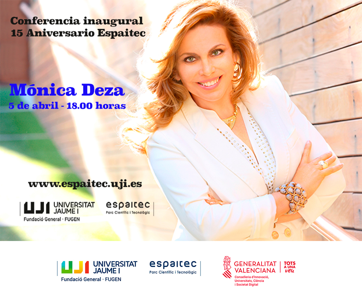 ESPAITEC INAUGURA SU 15 ANIVERSARIO CON LA EXPERTA EN COMUNICACI�N Y MARKETING M�NICA DEZA