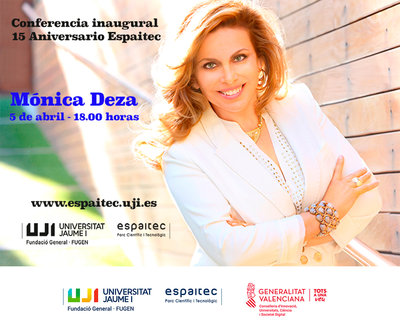 ESPAITEC INAUGURA SU 15 ANIVERSARIO CON LA EXPERTA EN COMUNICACI�N Y MARKETING M�NICA DEZA