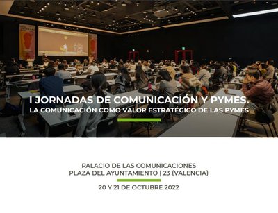 I Jornadas de Comunicaci�n y Pymes. La comunicaci�n como valor estrat�gico de las pymes