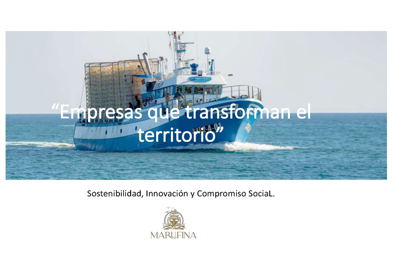 Presentaci�n "Empresas que transforman el territorio: La Marufina"
