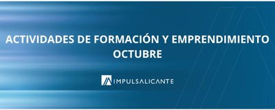 Actividades de formaci�n y emprendimiento de Impulsa Alicante