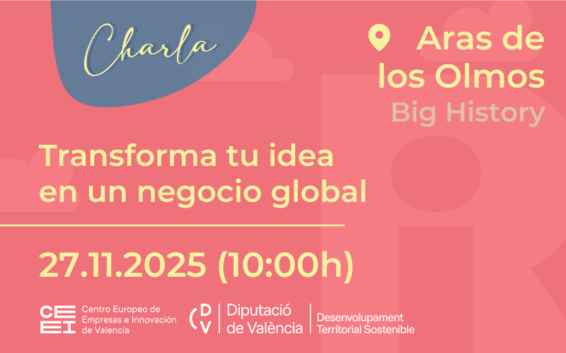 Charla �Transforma tu idea en un negocio global�  27 de noviembre en Aras de los Olmos
