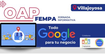 Jornada Acelera Pyme FEMPA: Todo Google para tu negocio en Villajoyosa