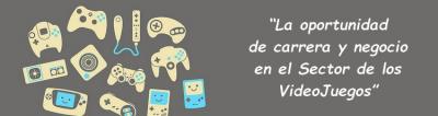 Jornada: �La oportunidad de carrera y negocio en el Sector de los VideoJuegos�