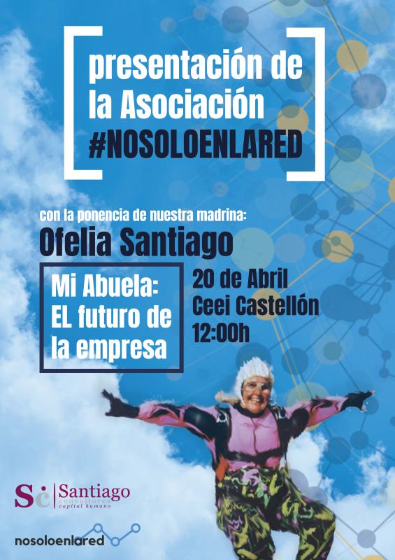 Presentaci�n Asociaci�n #nosoloenlared y ponencia Ofelia Santiago