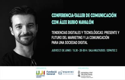 Taller sobre comunicaci�n, marketing y tendencias digitales con Alex Rubio