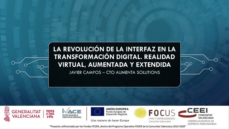 La revoluci�n de la interfaz en la transformaci�n digital. Realidad virtual, aumentada y extendida