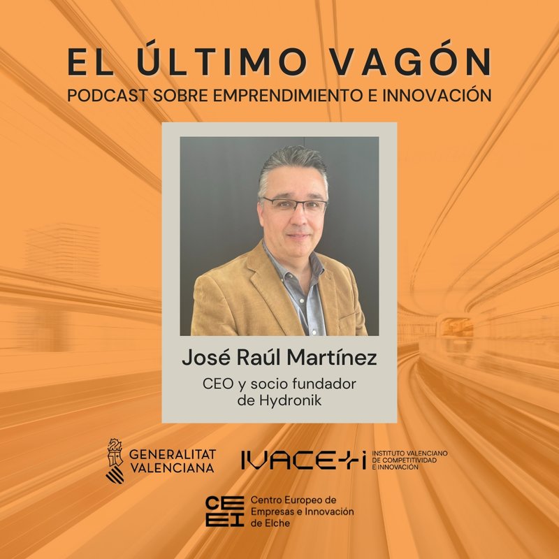 71. Entrevista a Jos� Ra�l Mart�nez, CEO y socio fundador de Hydronik